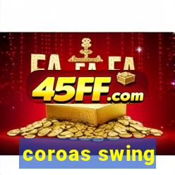 coroas swing